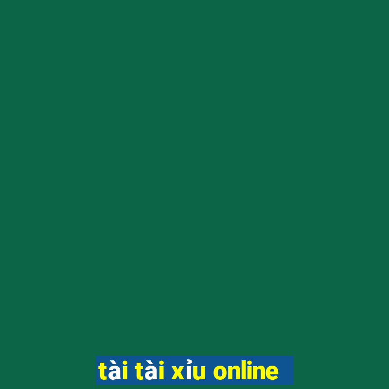 tài tài xỉu online