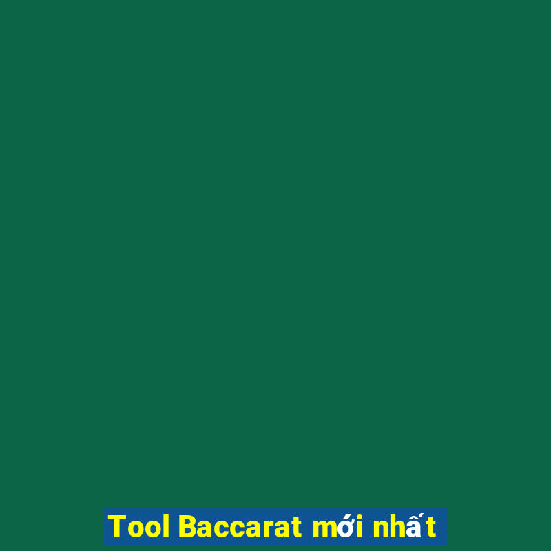 Tool Baccarat mới nhất