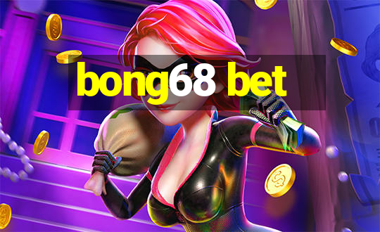 bong68 bet