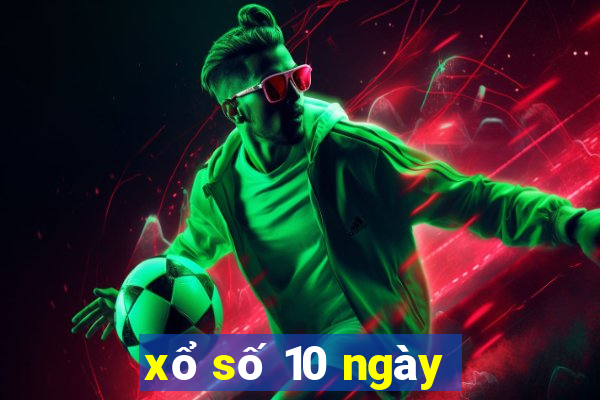 xổ số 10 ngày