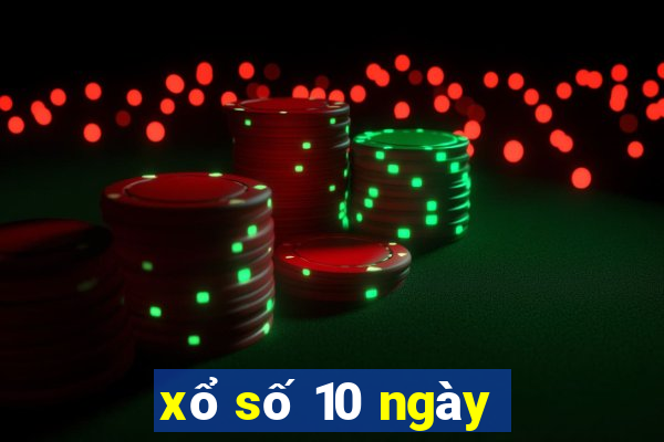 xổ số 10 ngày