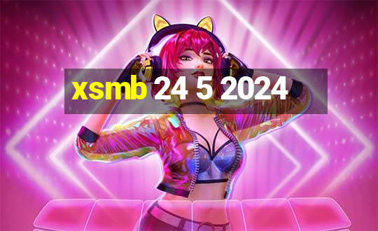 xsmb 24 5 2024