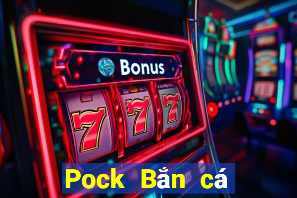 Pock Bắn cá Pirate phiên bản