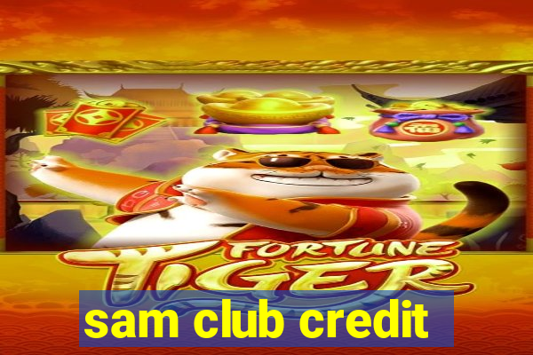 sam club credit