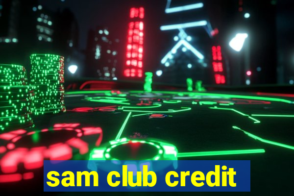 sam club credit