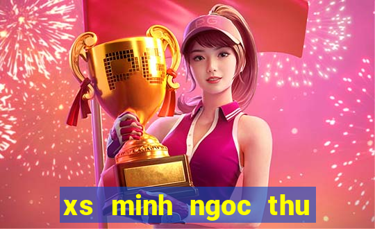 xs minh ngoc thu 5 hang tuan