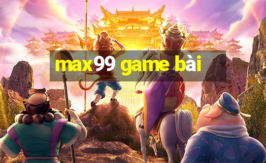 max99 game bài