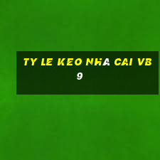 ty le keo nhà cai vb9