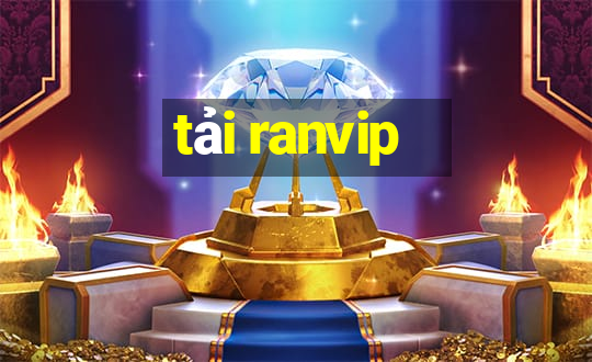 tải ranvip