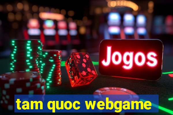 tam quoc webgame