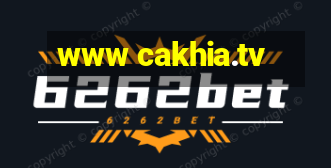 www cakhia.tv