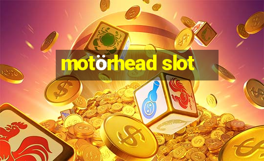 motörhead slot