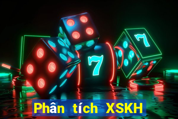 Phân tích XSKH thứ hai