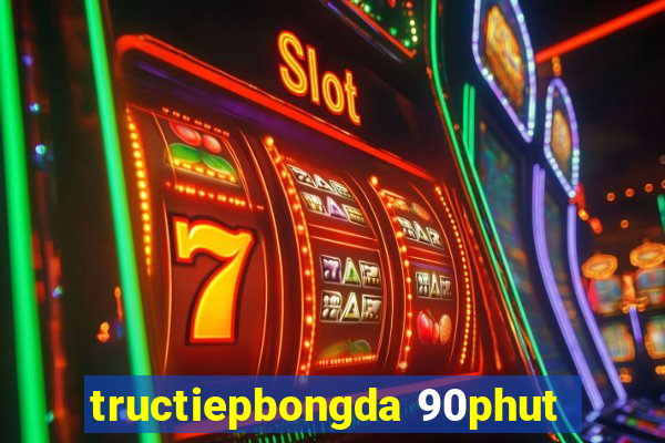 tructiepbongda 90phut