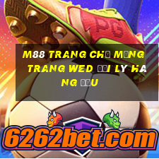 M88 Trang chủ Mạng trang wed đại lý hàng đầu