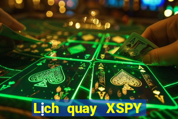 Lịch quay XSPY ngày mai