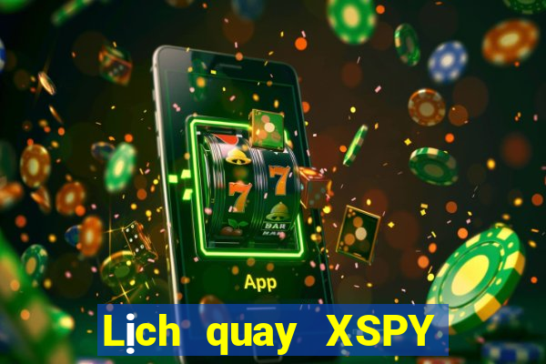 Lịch quay XSPY ngày mai