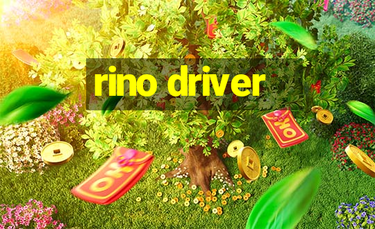 rino driver