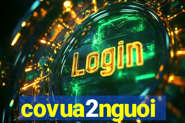 covua2nguoi