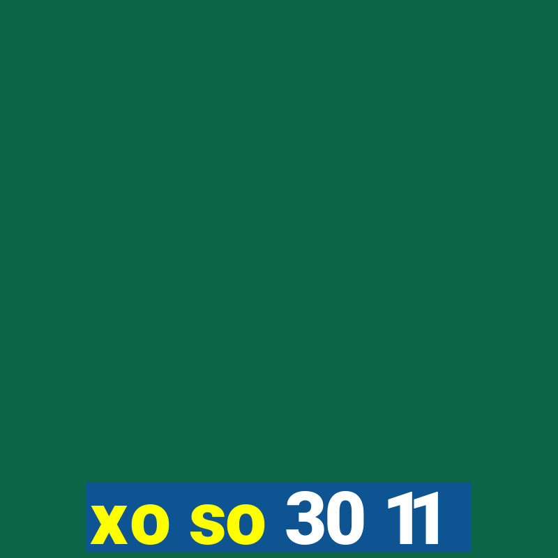 xo so 30 11