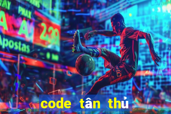 code tân thủ bắn cá liên minh