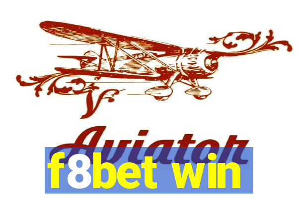 f8bet win