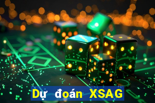 Dự đoán XSAG Thứ 3