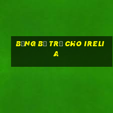 bảng bổ trợ cho irelia