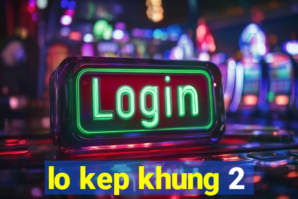 lo kep khung 2