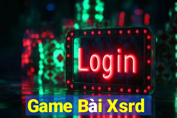 Game Bài Xsrd