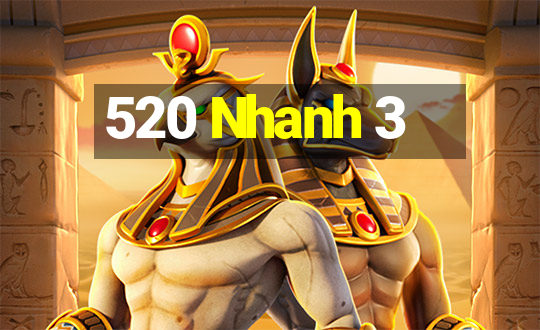 520 Nhanh 3