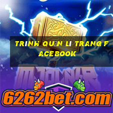 trình quản lí trang facebook