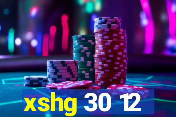 xshg 30 12