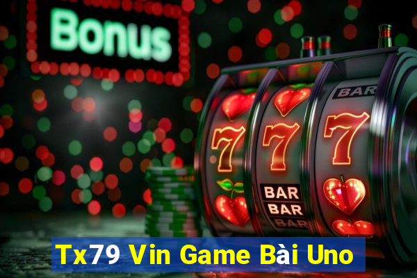 Tx79 Vin Game Bài Uno