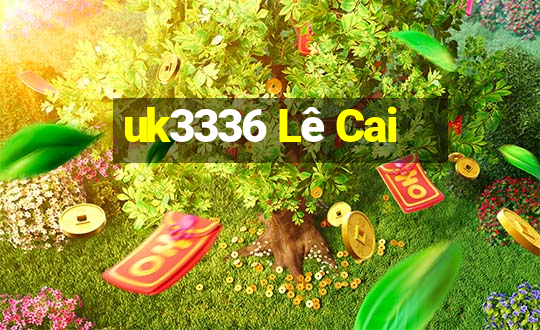 uk3336 Lê Cai