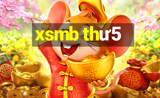 xsmb thư5