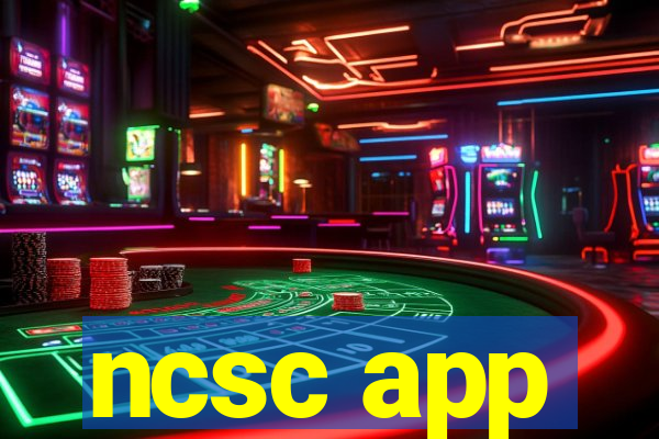 ncsc app