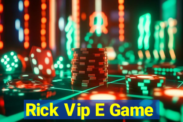 Rick Vip E Game