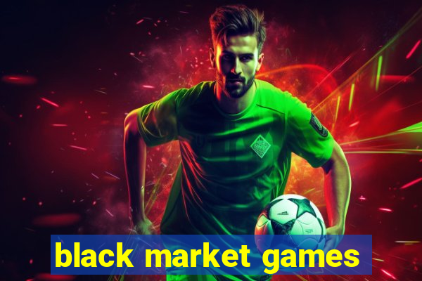 black market games