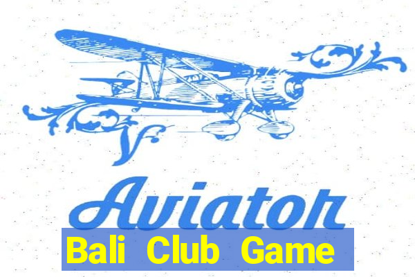 Bali Club Game Bài 888B