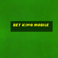 bet king mobile