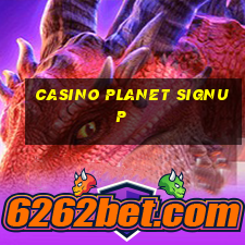 casino planet signup