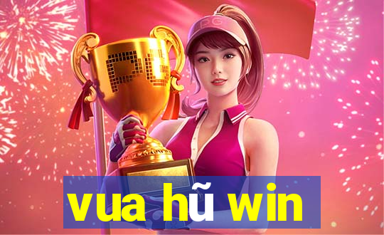 vua hũ win