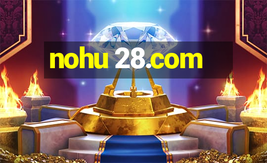 nohu 28.com