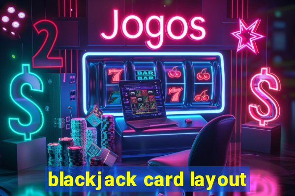 blackjack card layout