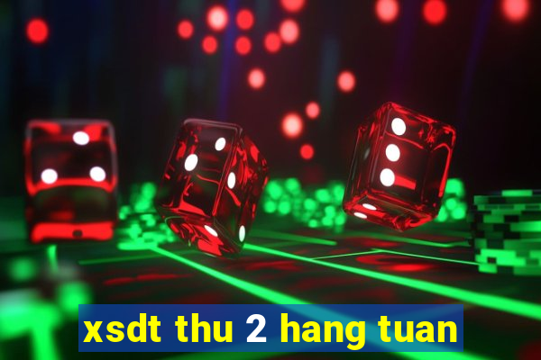 xsdt thu 2 hang tuan