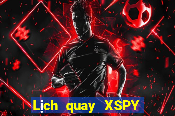 Lịch quay XSPY Thứ 6