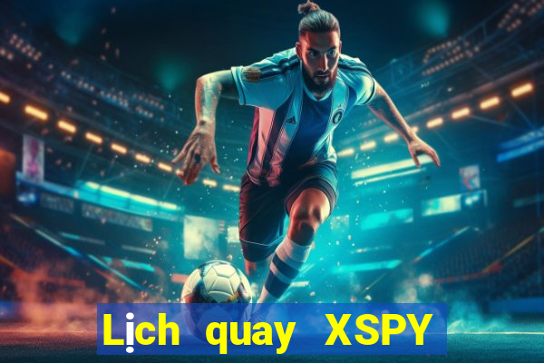 Lịch quay XSPY Thứ 6