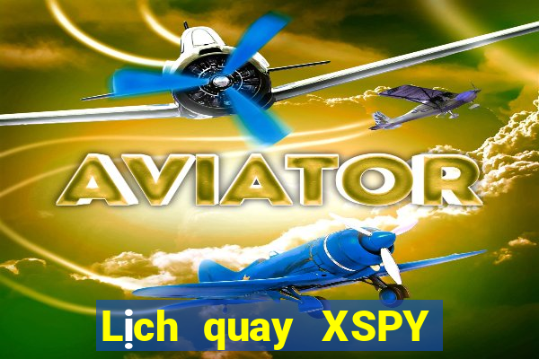 Lịch quay XSPY Thứ 6