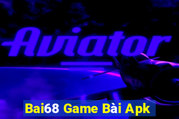 Bai68 Game Bài Apk